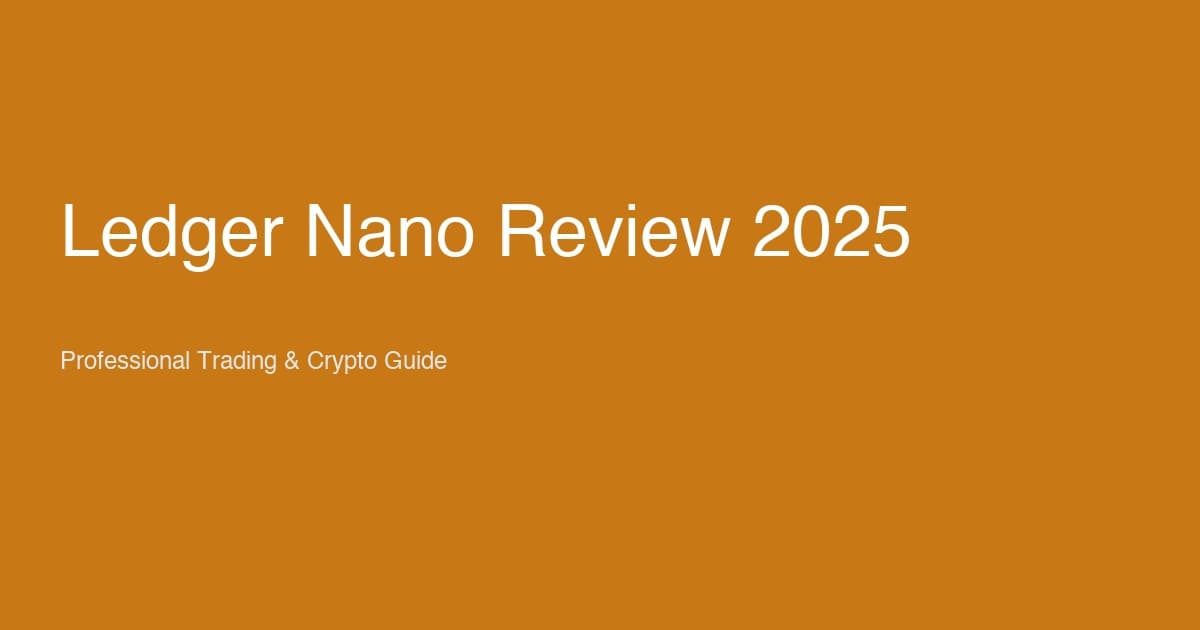 Ledger Nano Review 2025: Why Hardware Wallets Matter (Especially for Crypto)