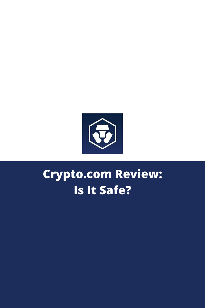Crypto.com Review – Is Crypto.com Safe and Secure?