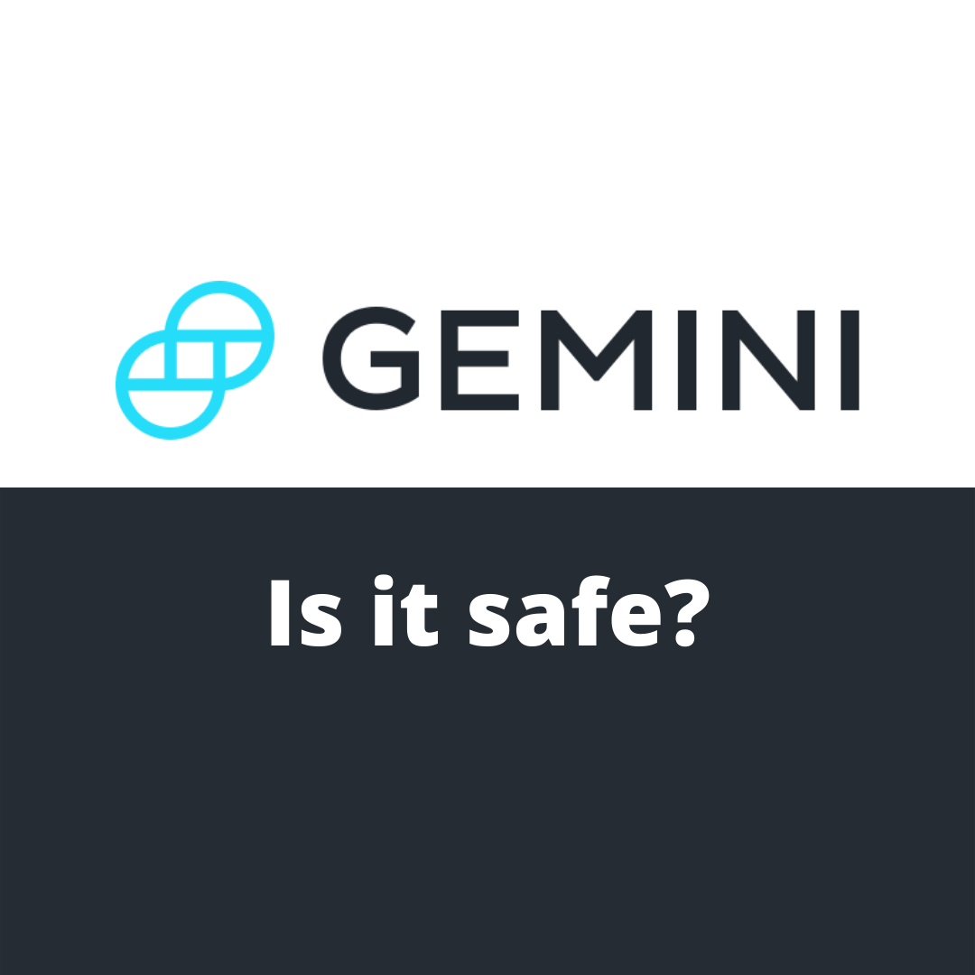 Is Gemini Safe? Security Review of the Cryptocurrency Exchange